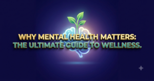 Why is Mental Health Important?